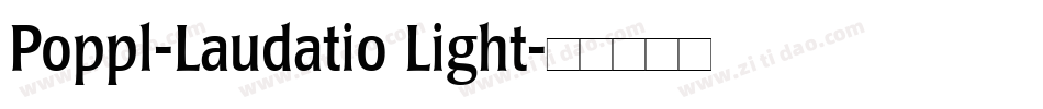 Poppl-Laudatio Light字体转换